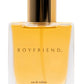 Boyfriend Eau de Toilette